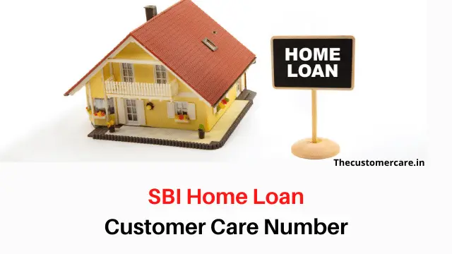 SBI Home Loan Customer Care Number