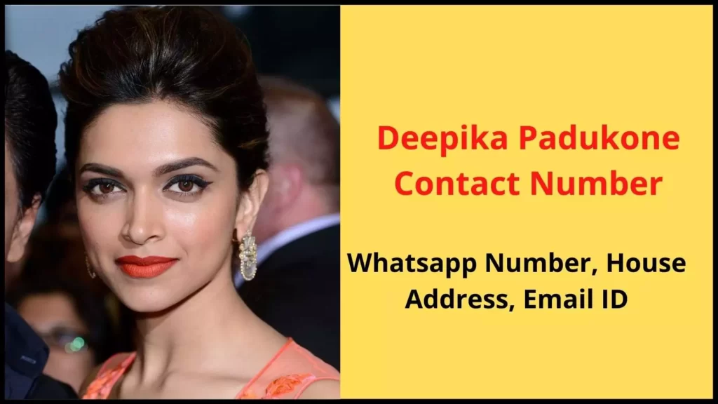 Deepika Padukone Contact Number
